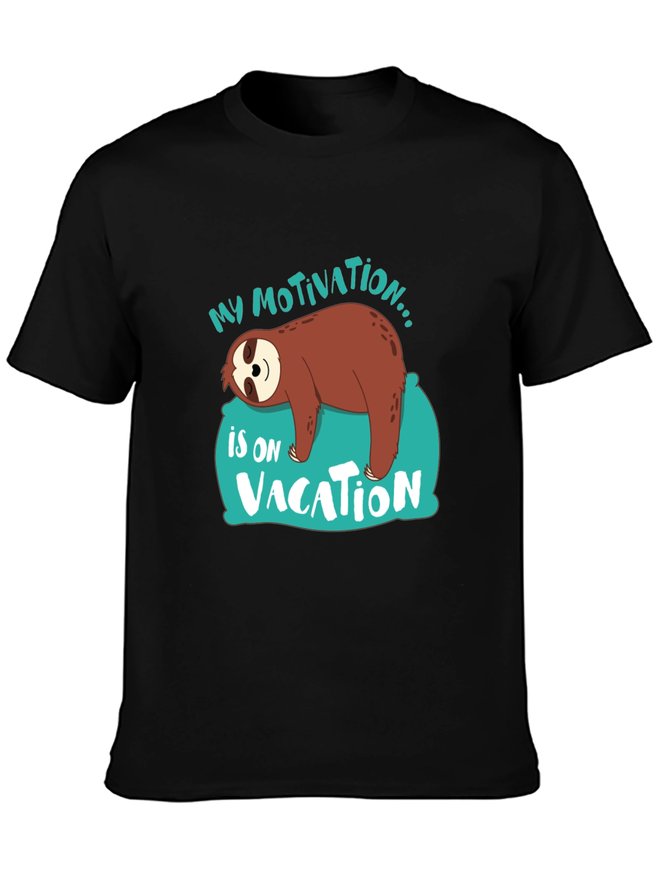 My Motivation is on Vacation Sloth Graphic T-Shirt