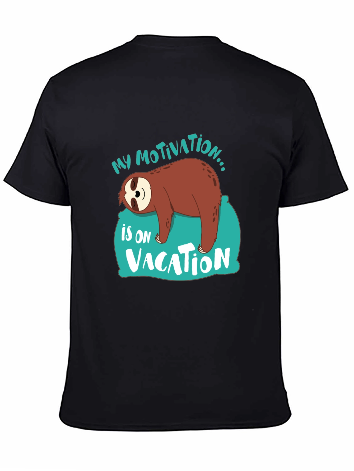 My Motivation is on Vacation Sloth Graphic T-Shirt