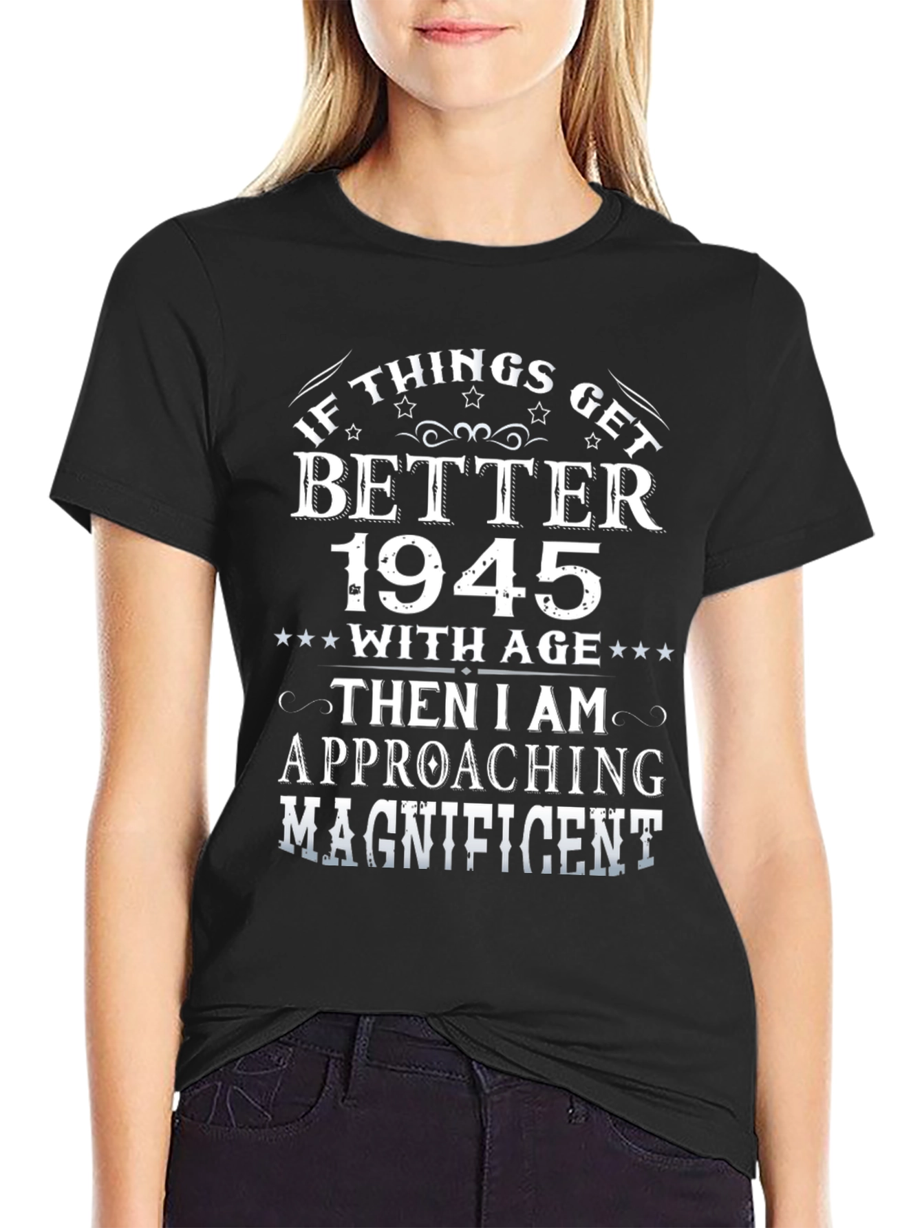 If Things Get Better 1945 T-Shirt