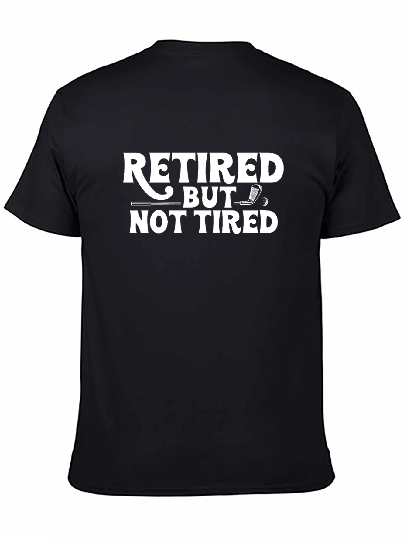 Retired But Not Tired Black Graphic Tee
