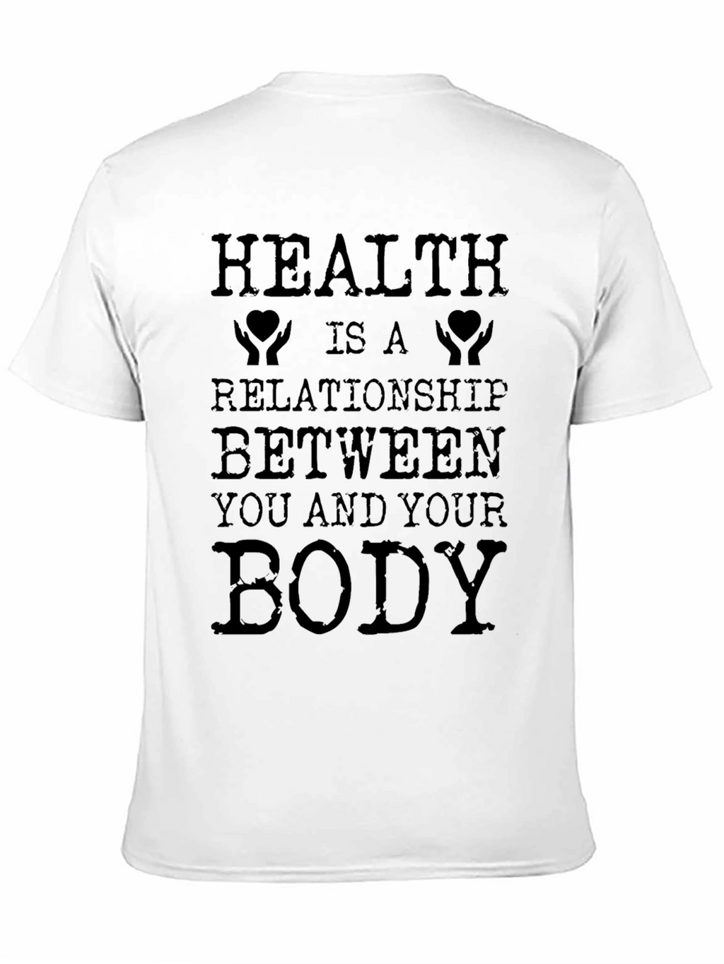 Health is a Relationship T-Shirt