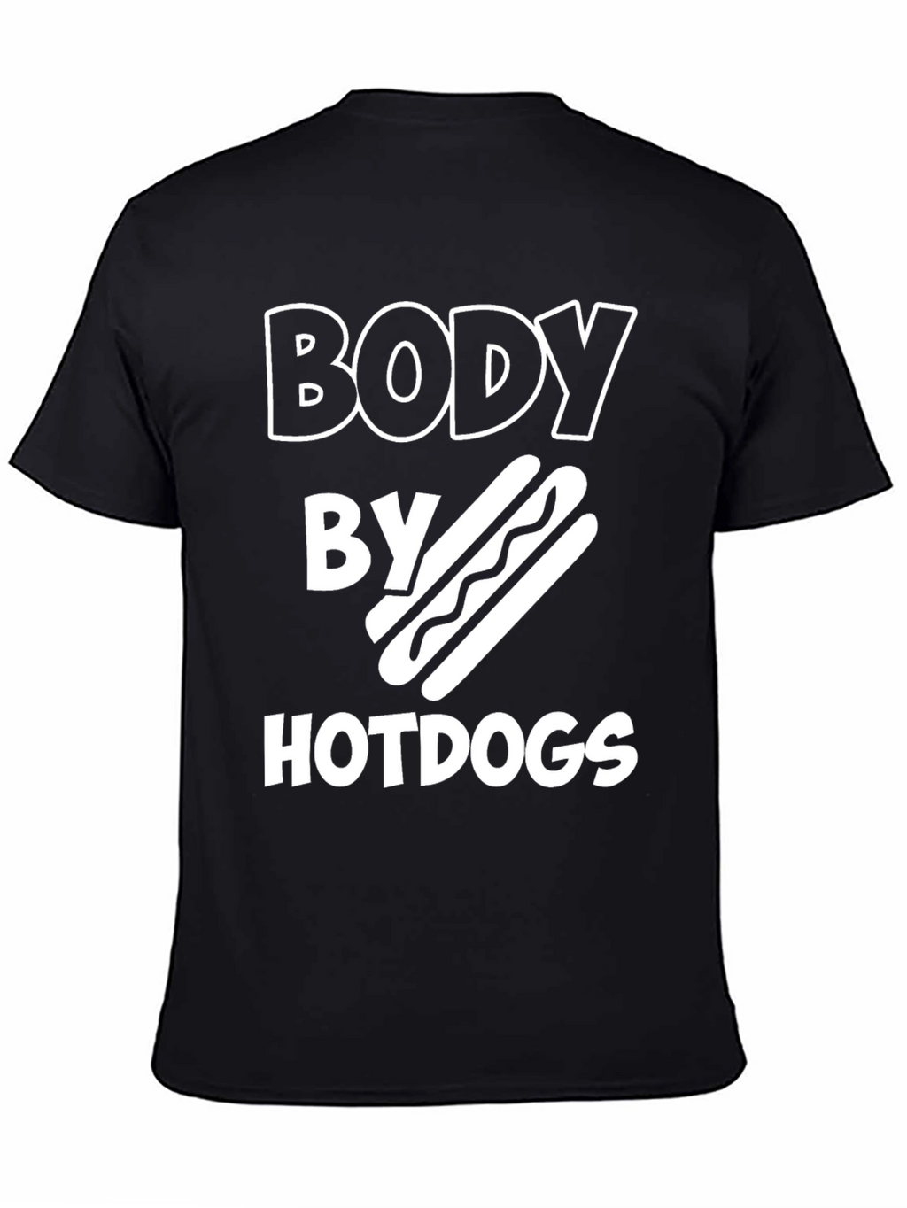 Body By Hotdogs T-Shirt Funny Foodie Tee