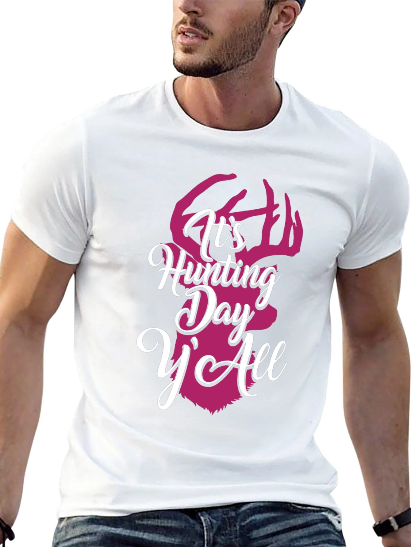 Its Hunting Day YAll Graphic Tee