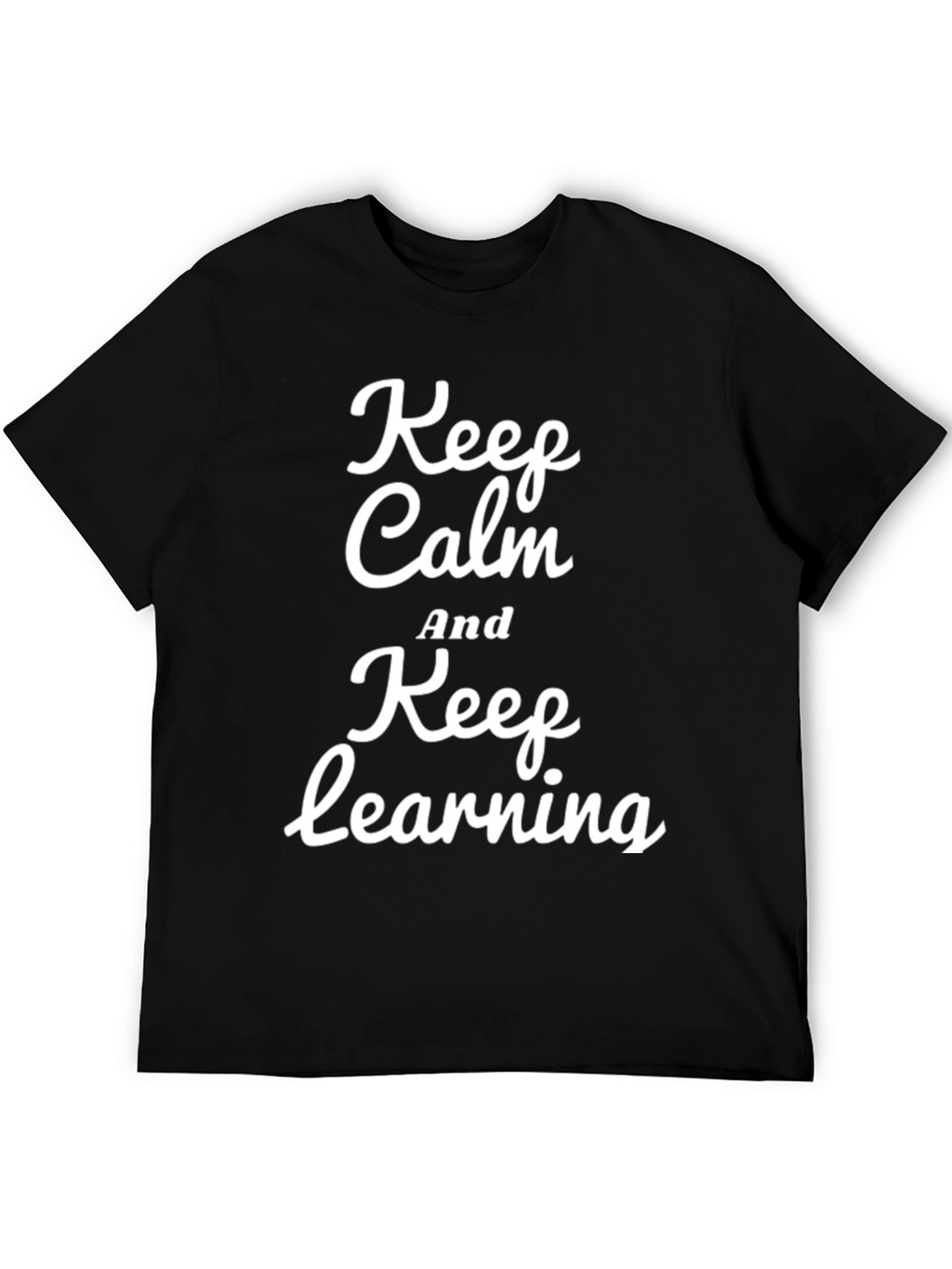 Keep Calm and Keep Learning T-Shirt