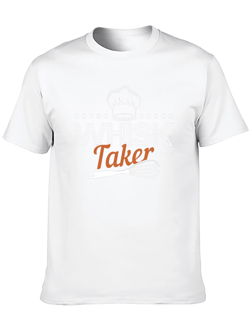 Whisk Taker Funny Chef T-Shirt