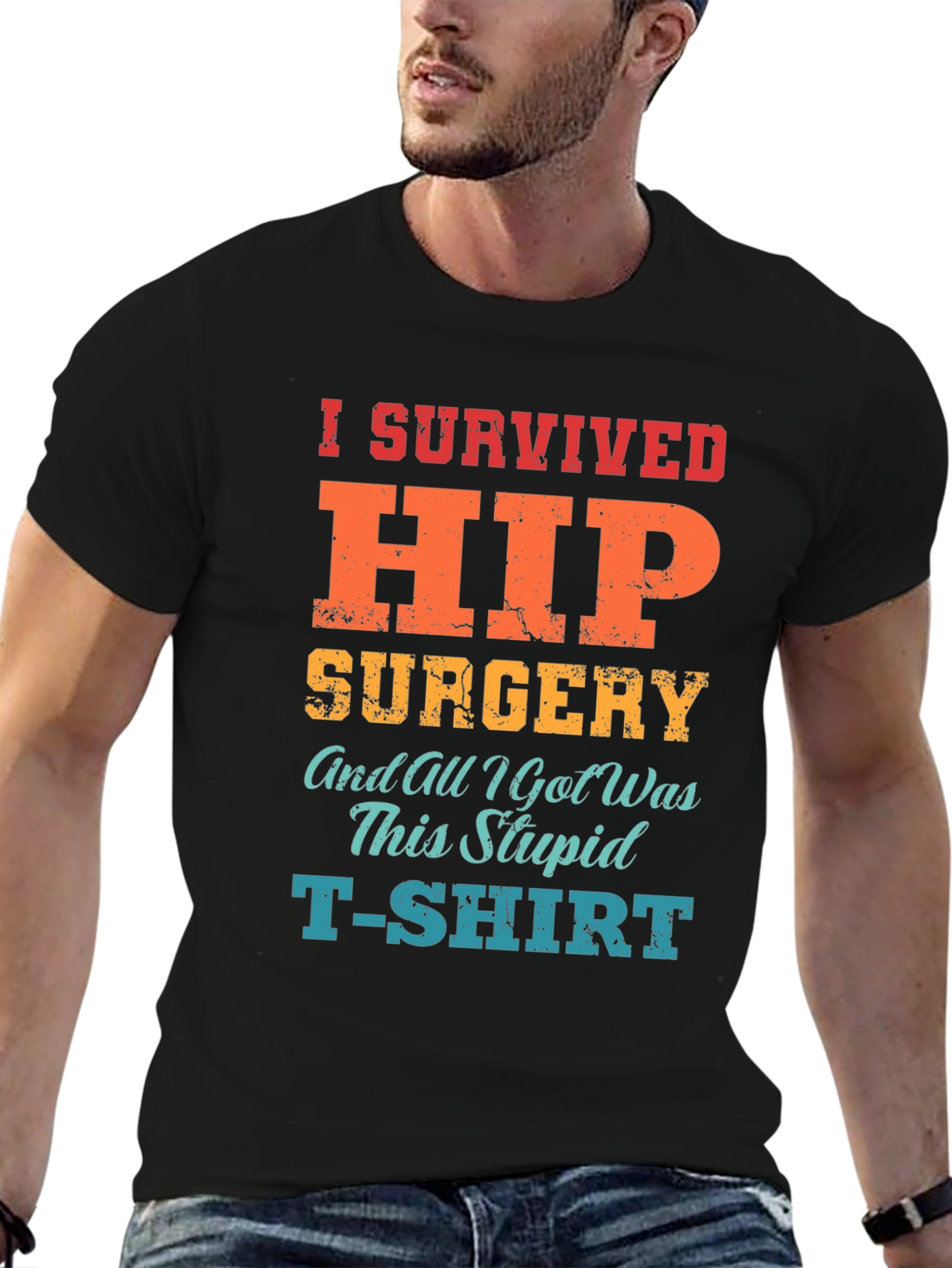 I Survived Hip Surgery T-Shirt - Funny Recovery Tee
