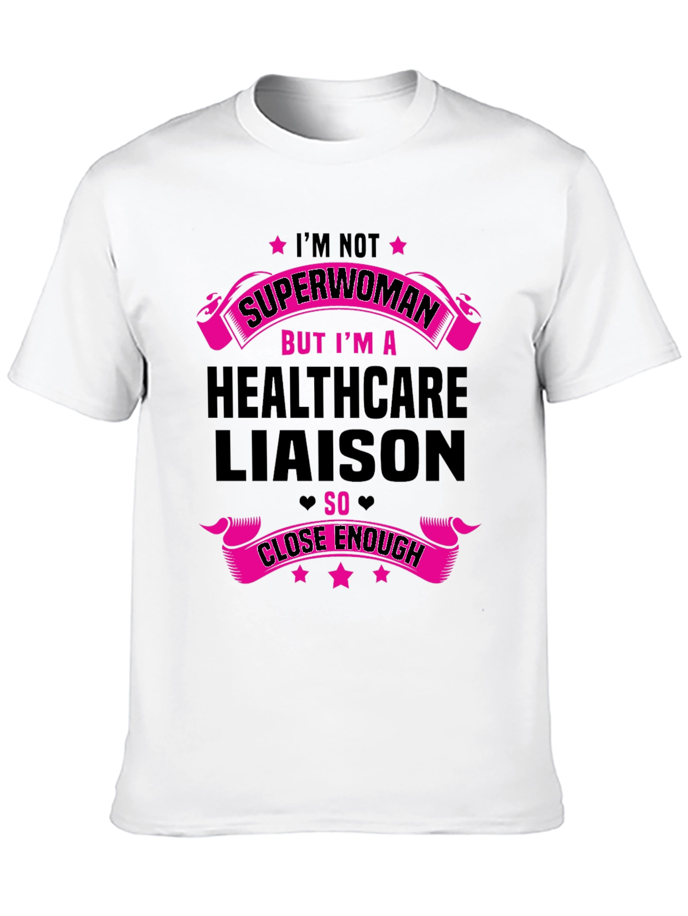 Healthcare Liaison T-Shirt - Superwoman Design