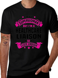 Healthcare Liaison T-Shirt - Superwoman Design