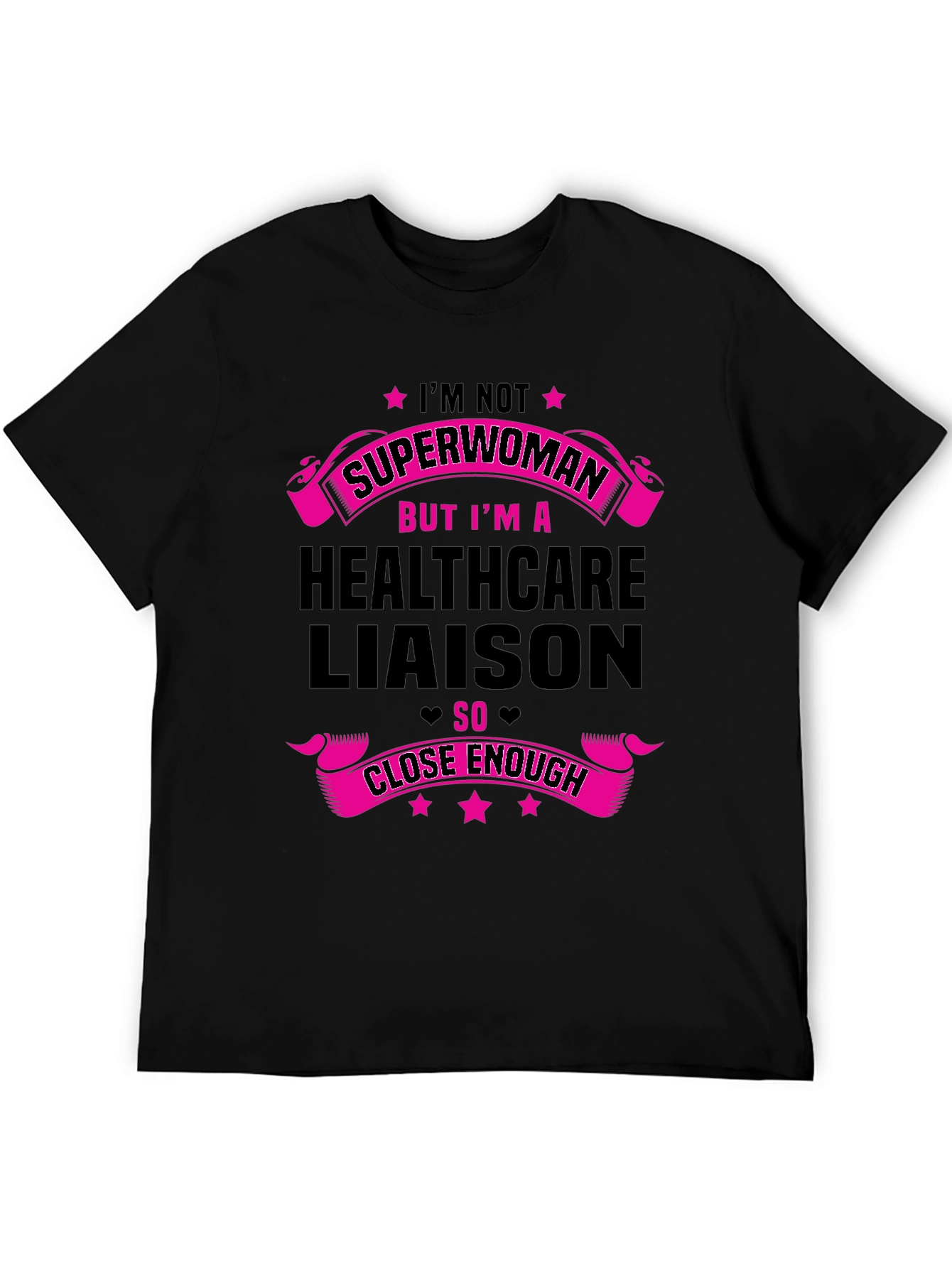 Healthcare Liaison T-Shirt - Superwoman Design