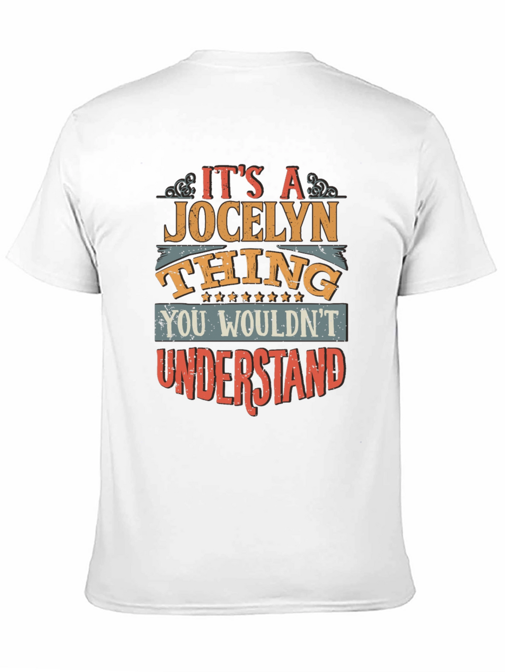 Its a Jocelyn Thing T-Shirt Funny Custom Name Tee