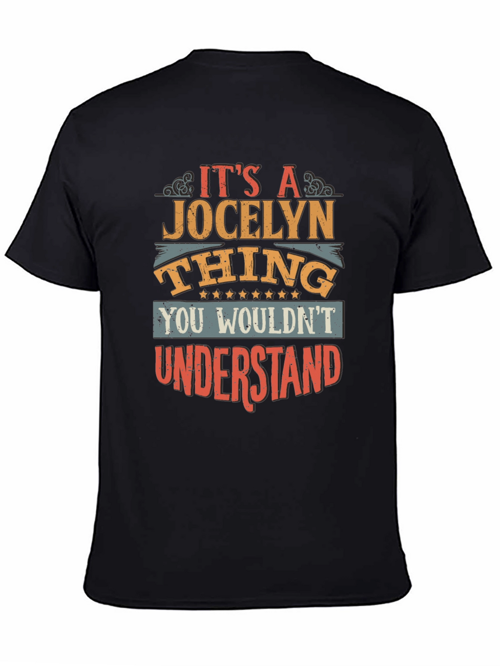 Its a Jocelyn Thing T-Shirt Funny Custom Name Tee