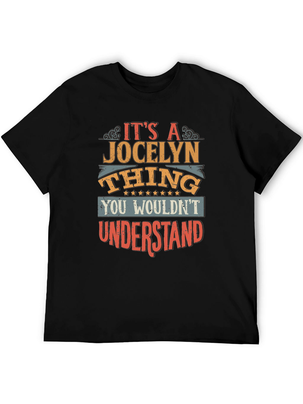 Its a Jocelyn Thing T-Shirt Funny Custom Name Tee