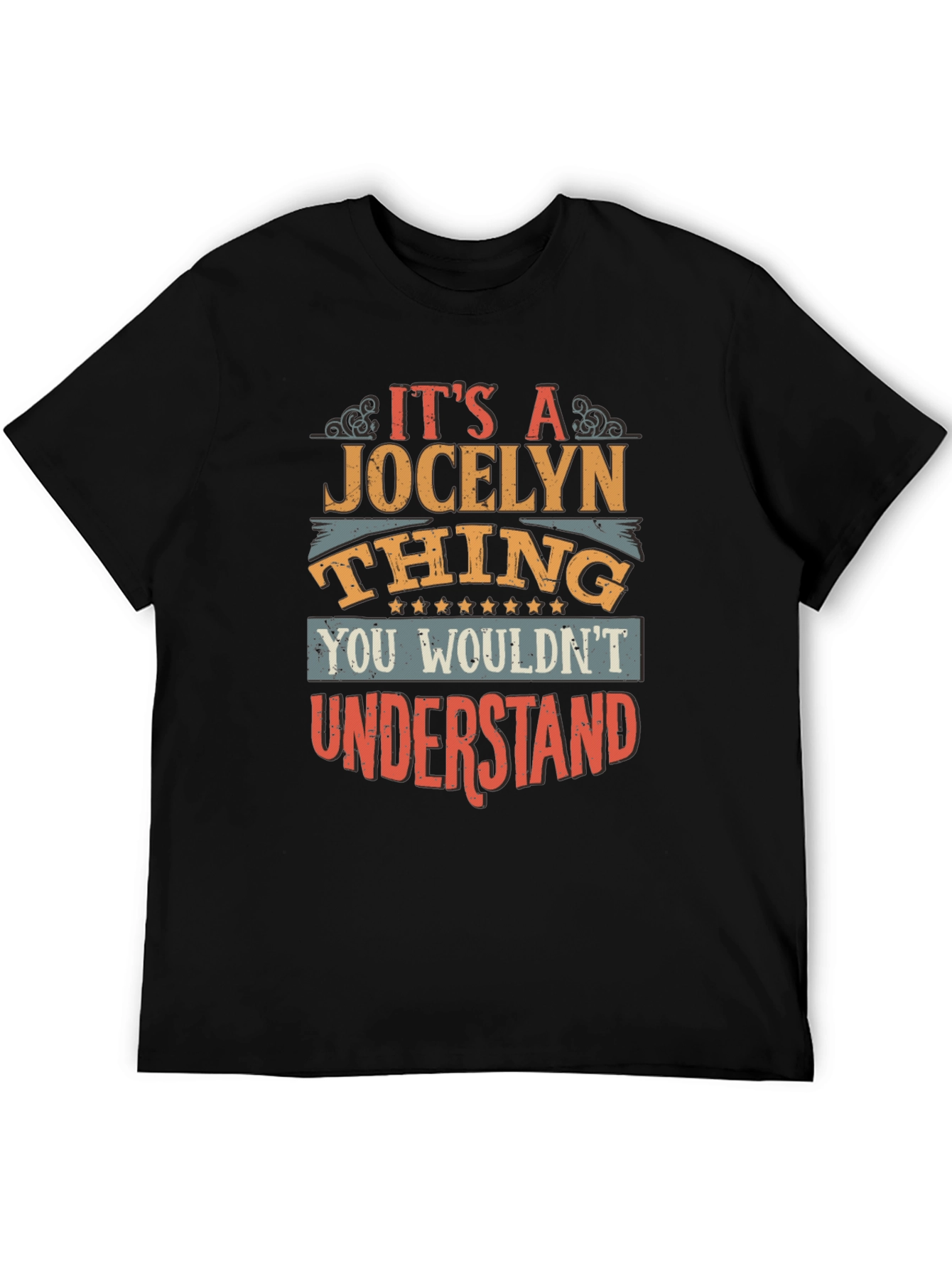 Its a Jocelyn Thing T-Shirt Funny Custom Name Tee