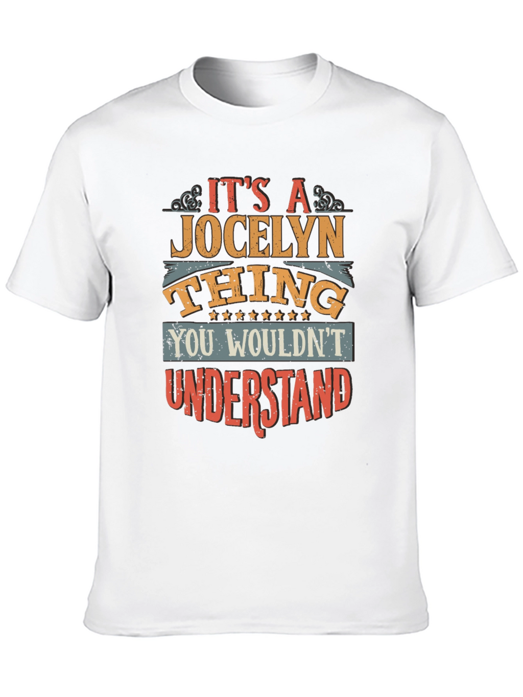 Its a Jocelyn Thing T-Shirt Funny Custom Name Tee