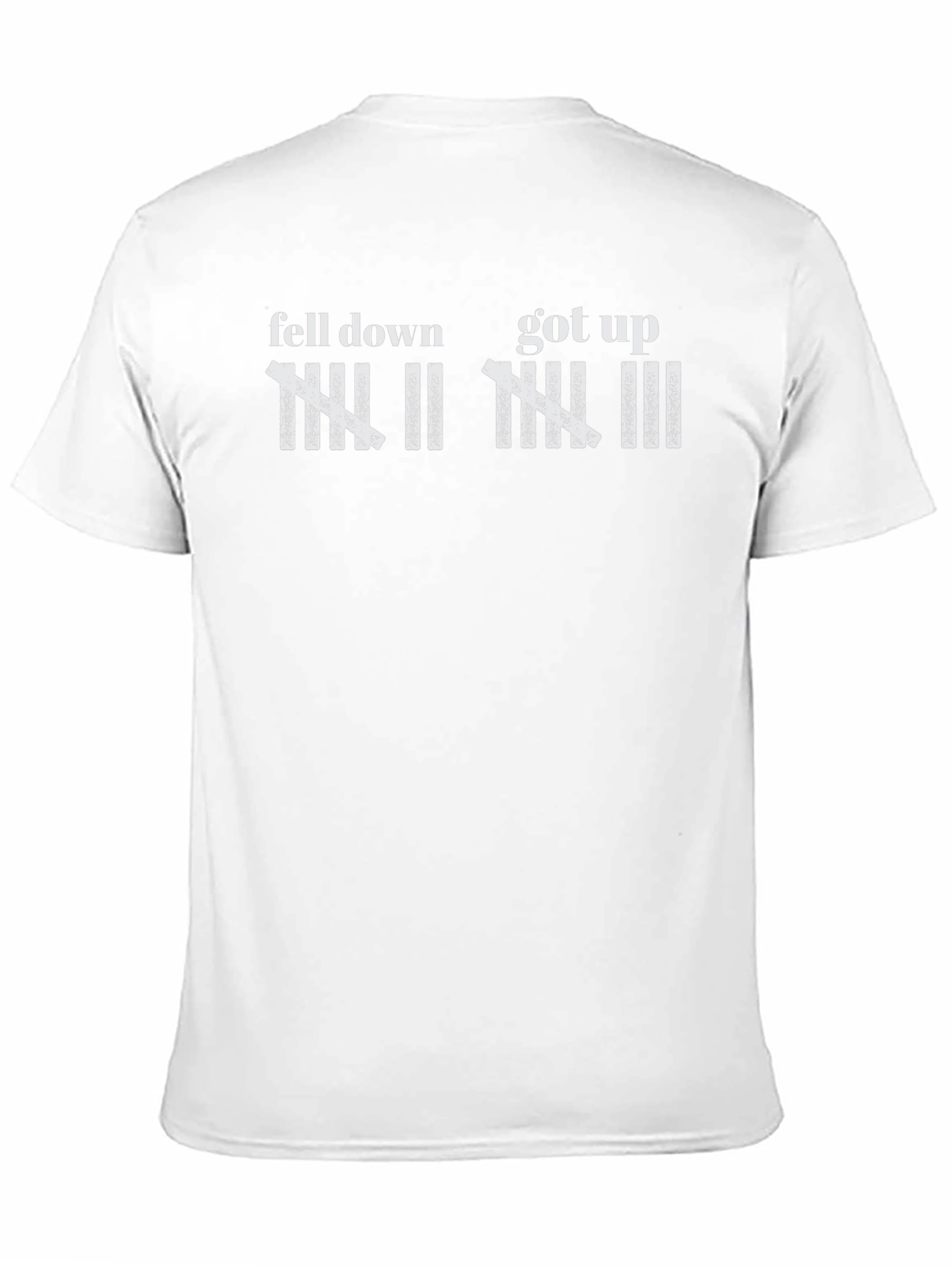 Fell Down Got Up T-Shirt Resilience Graphic Tee