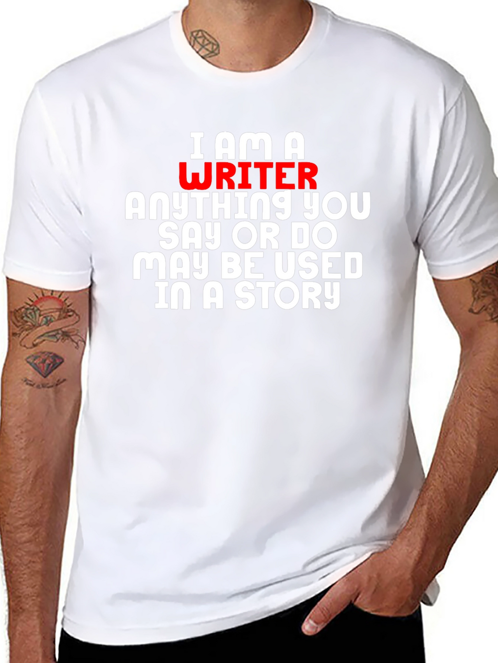 I Am A Writer T-Shirt - Novelty Gift