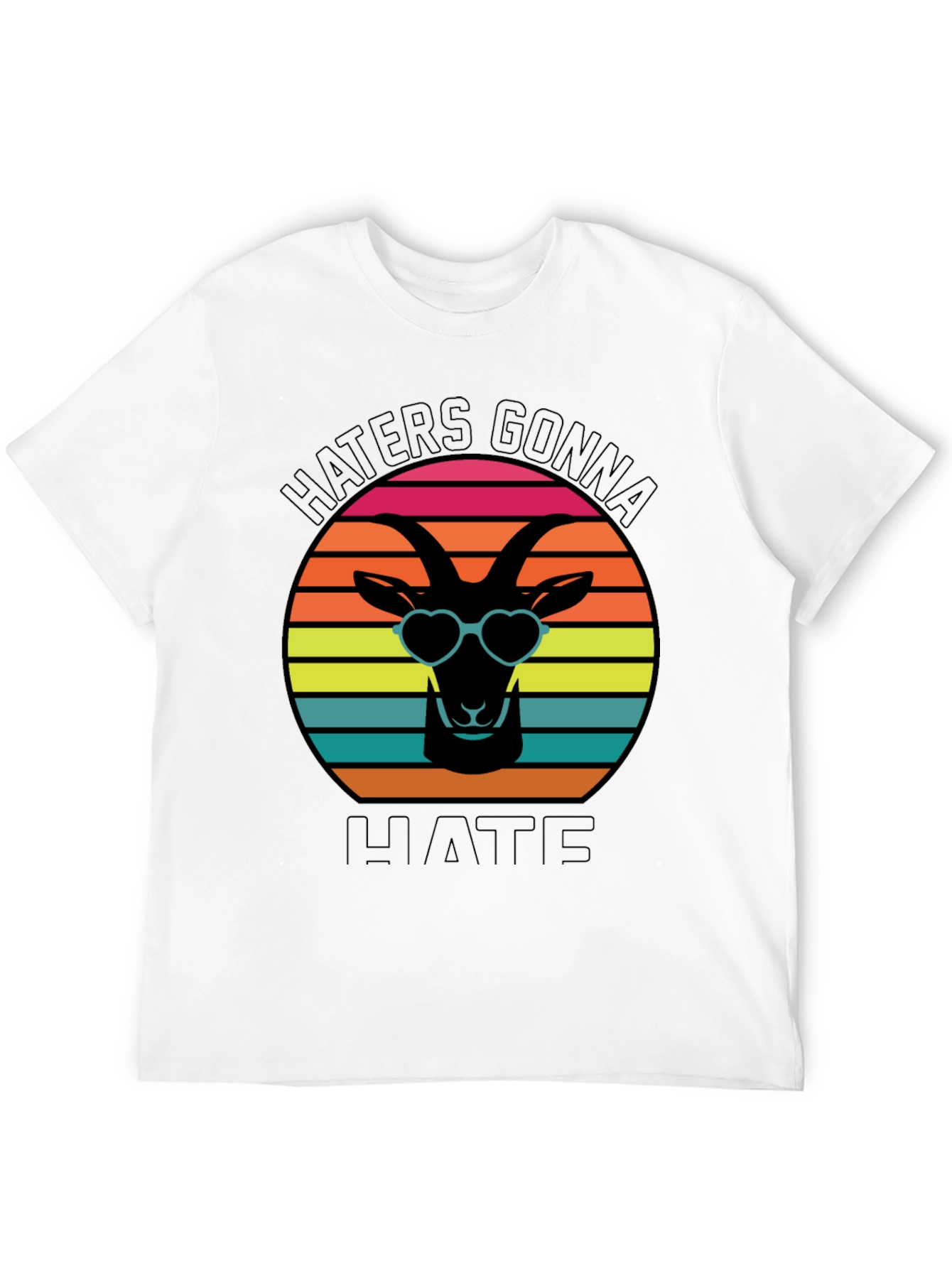Haters Gonna Hate Goat T-Shirt