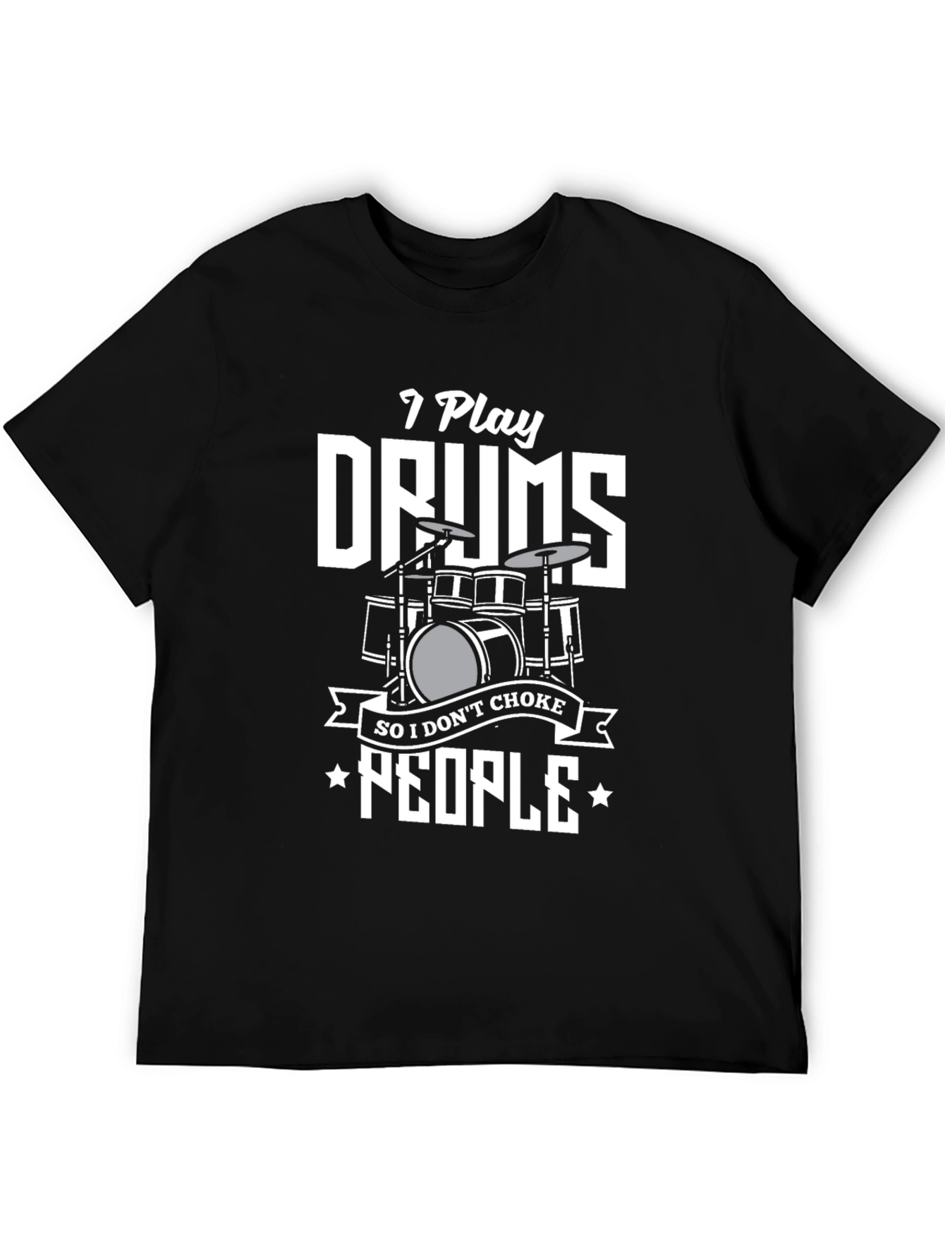 I Play Drums T-Shirt: Funny Musician Tee