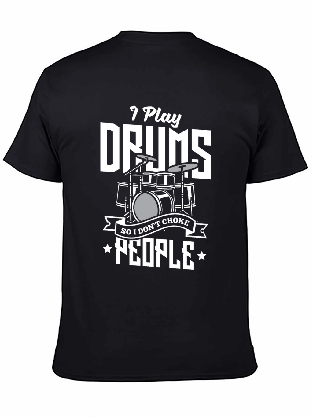 I Play Drums T-Shirt: Funny Musician Tee