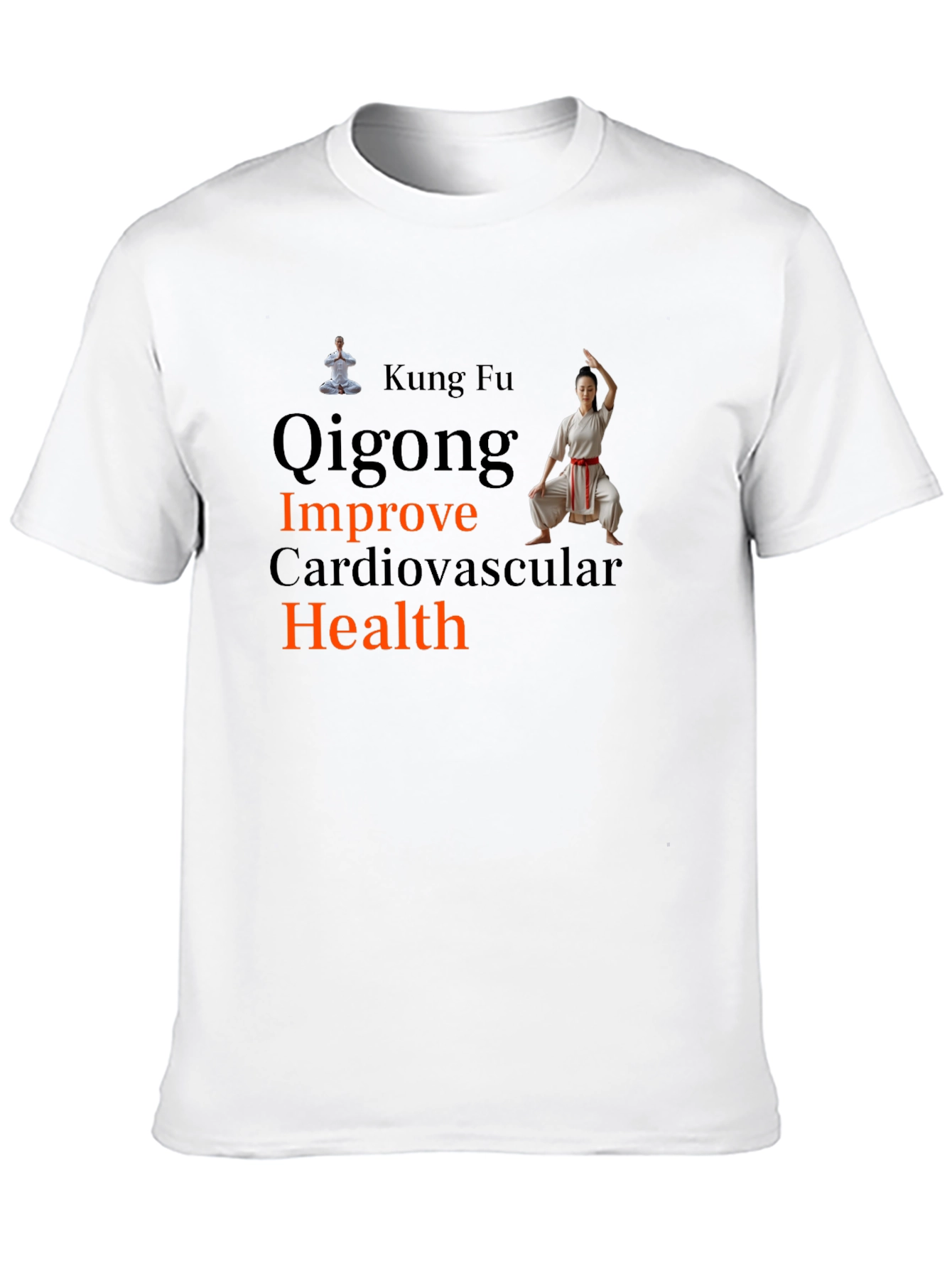 Kung Fu Qigong Improve Health T-Shirt