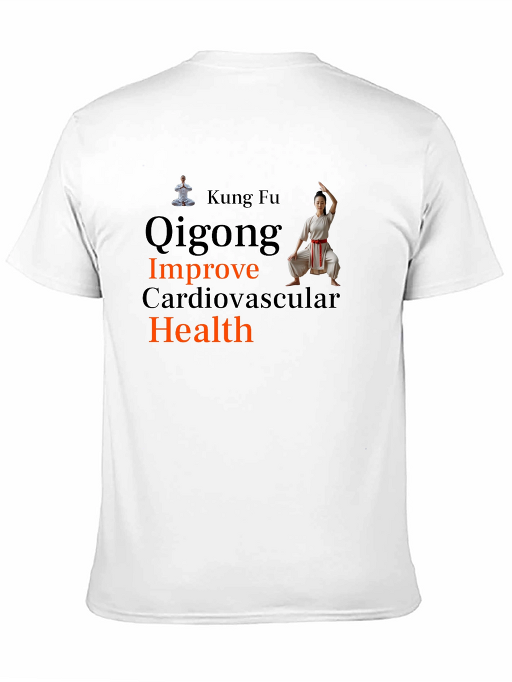 Kung Fu Qigong Improve Health T-Shirt