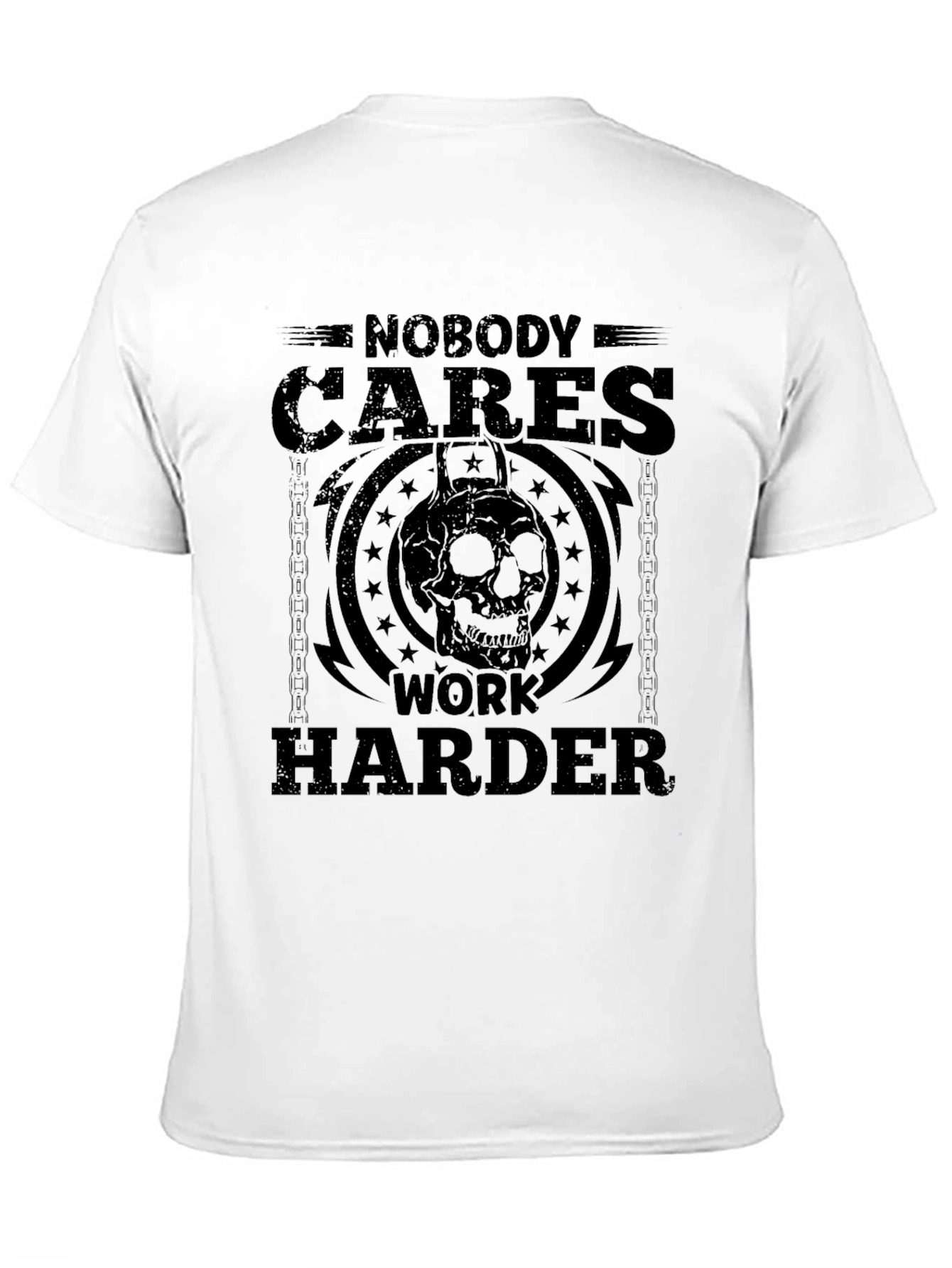 Nobody Cares Work Harder T-Shirt