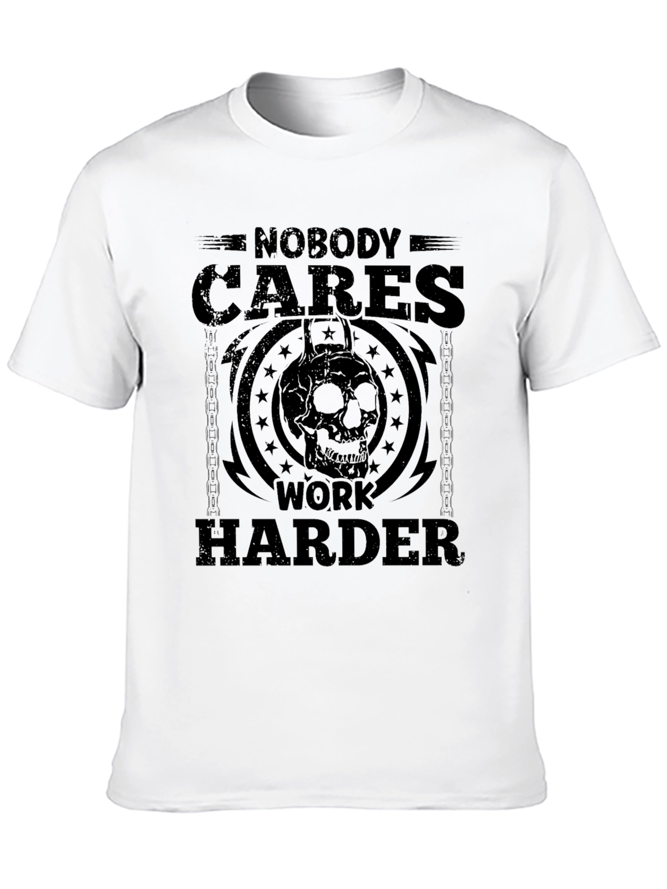 Nobody Cares Work Harder T-Shirt