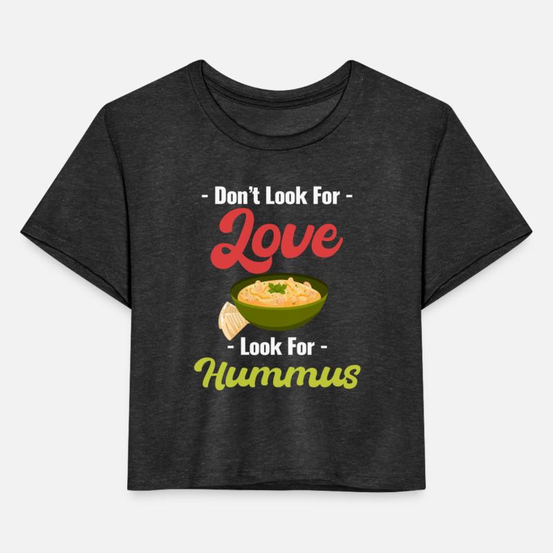 Don't Look For Love Look For Hummus Gluten-free