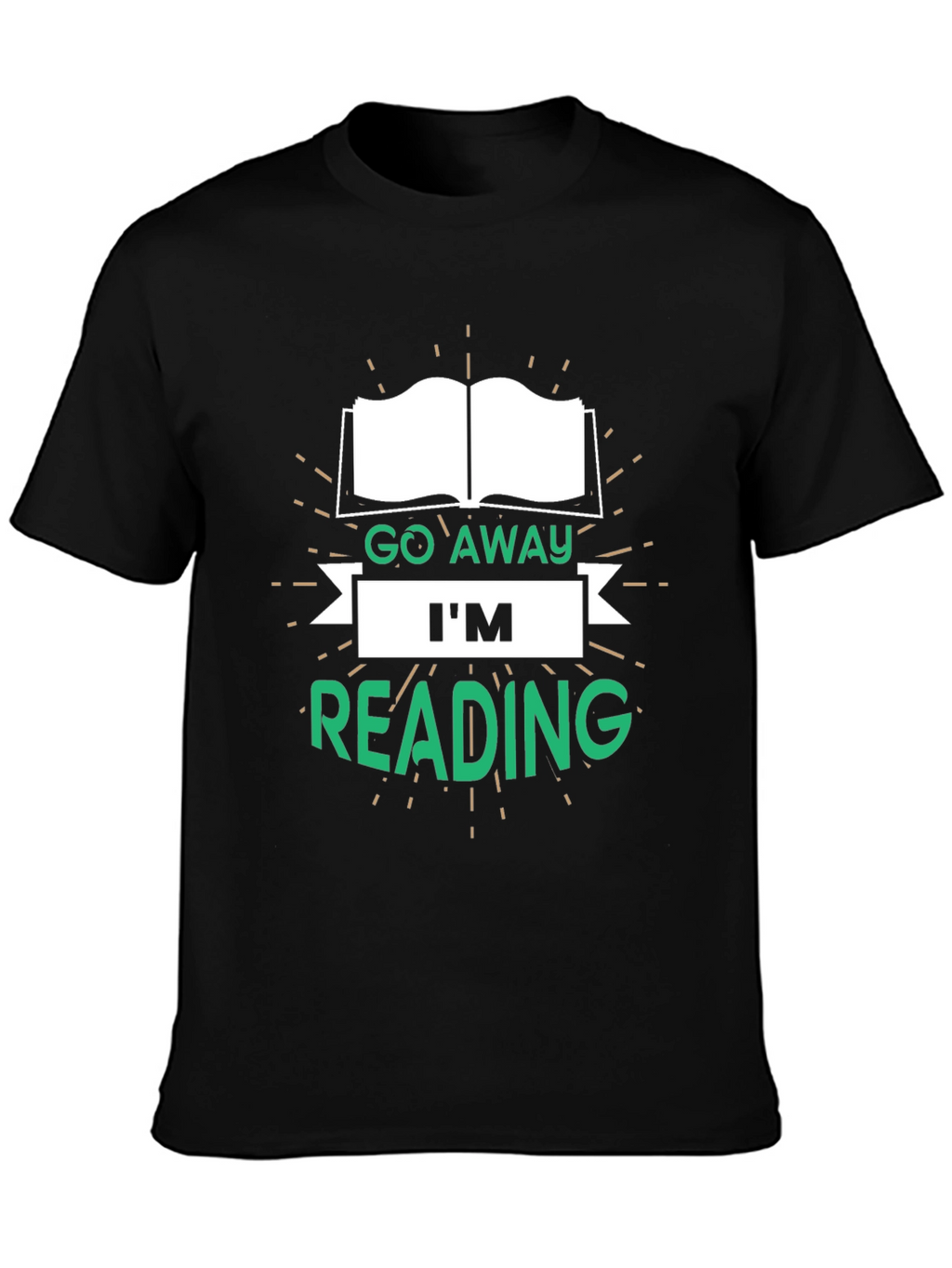 Go Away Im Reading T-Shirt - Book Lover Tee