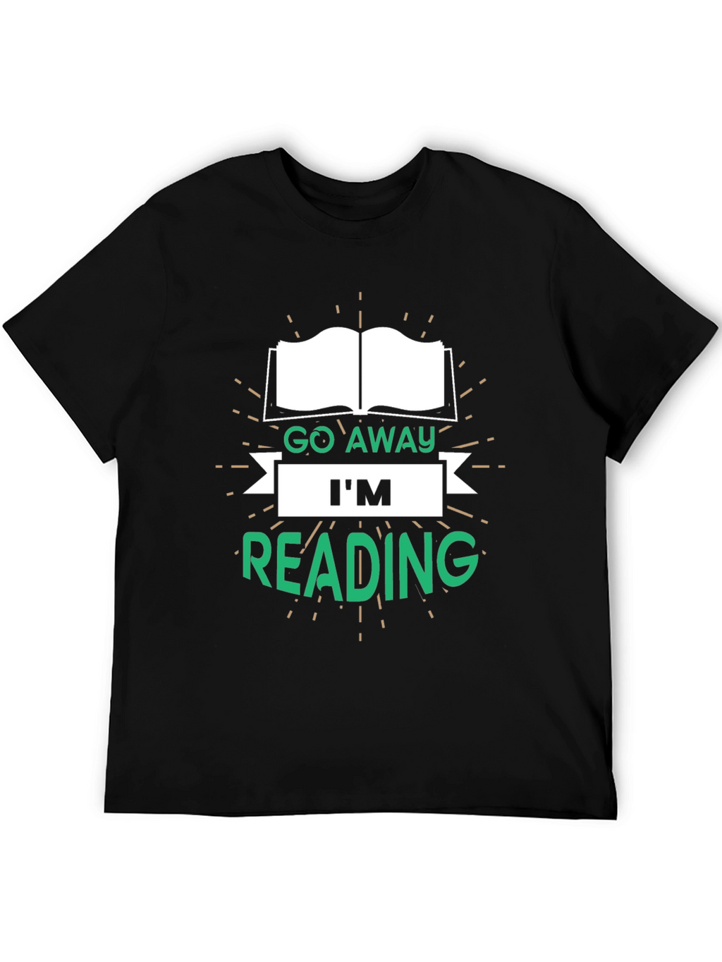 Go Away Im Reading T-Shirt - Book Lover Tee