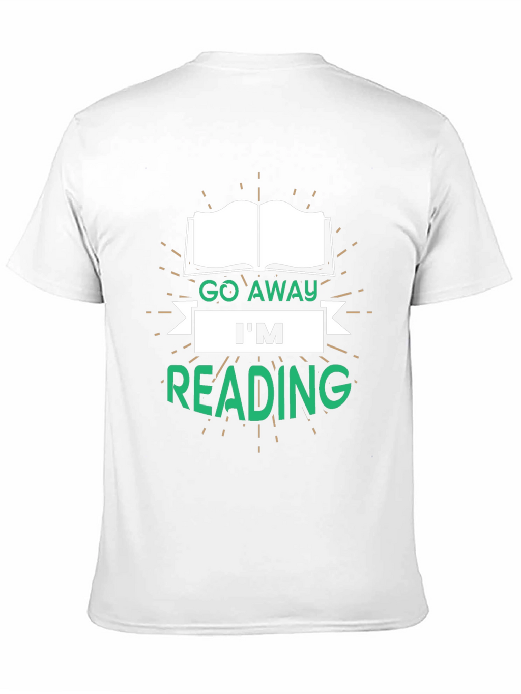 Go Away Im Reading T-Shirt - Book Lover Tee
