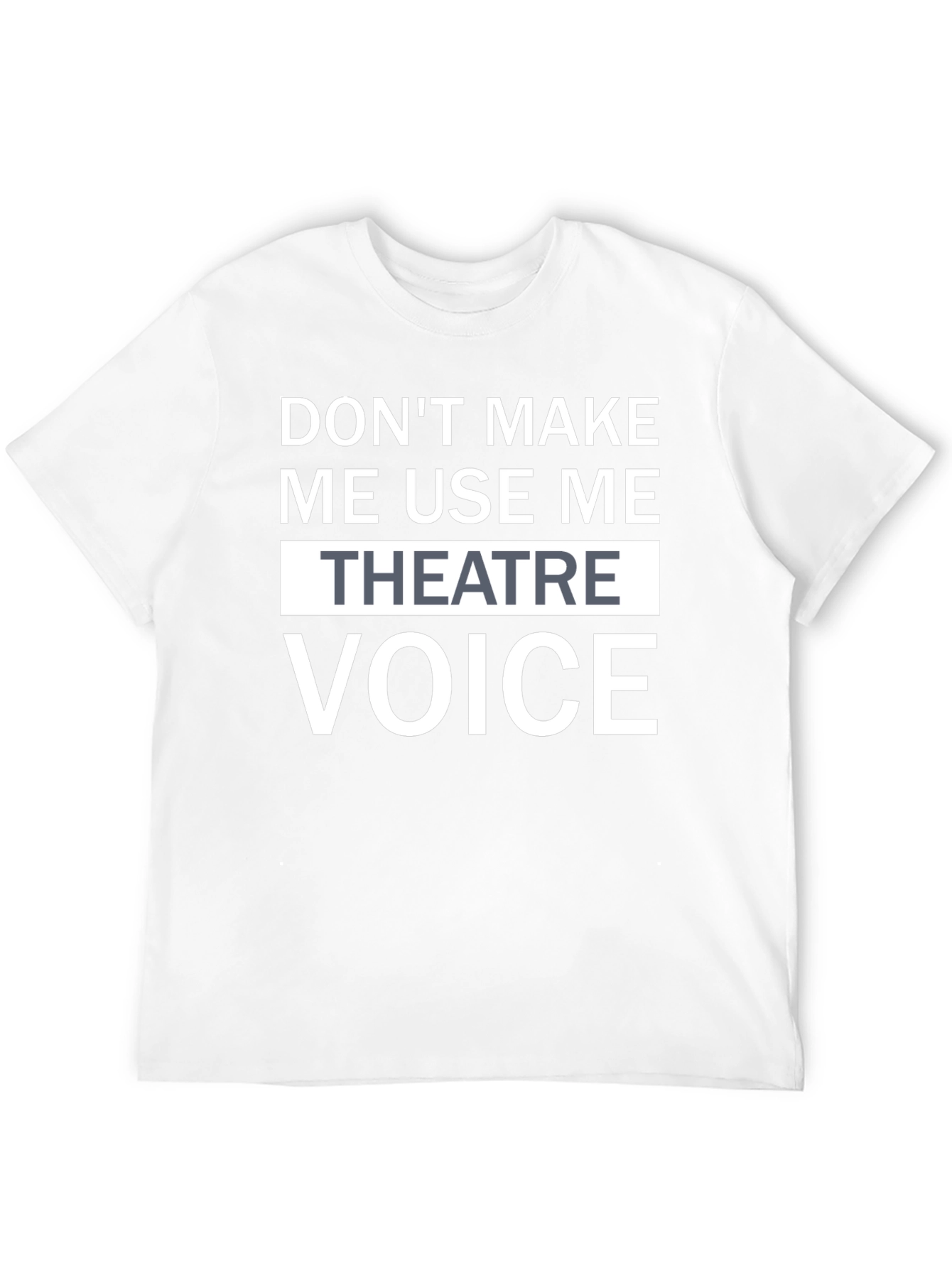 Funny Theatre Voice T-Shirt - Black