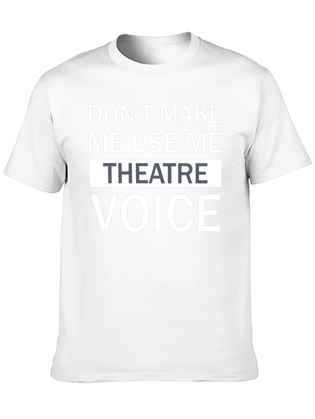 Funny Theatre Voice T-Shirt - Black