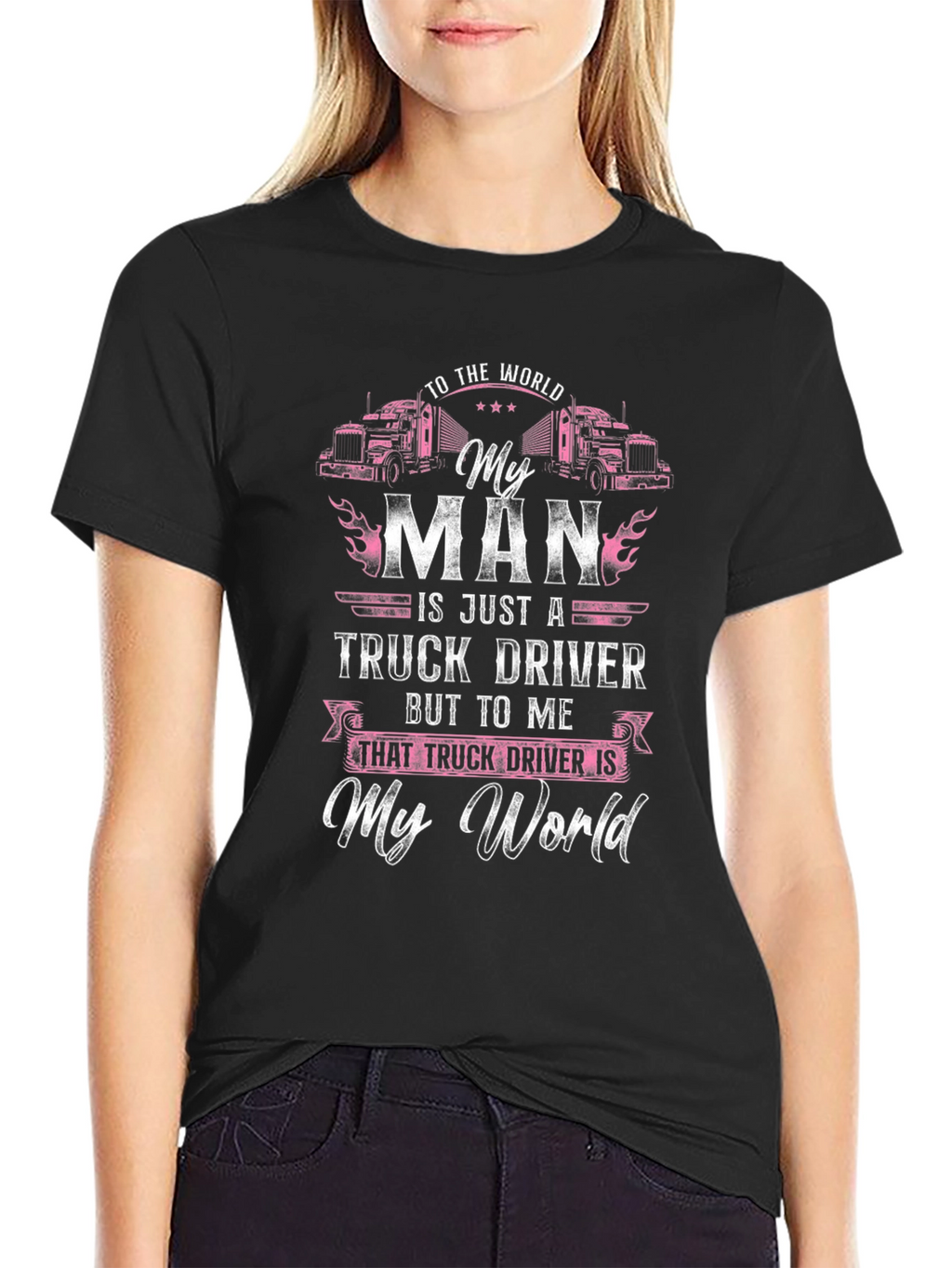 My Man Truck Driver T-Shirt - Black Graphic Tee