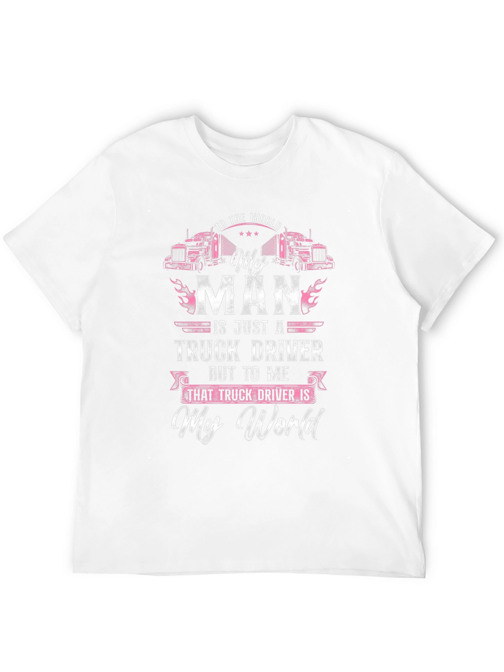 My Man Truck Driver T-Shirt - Black Graphic Tee