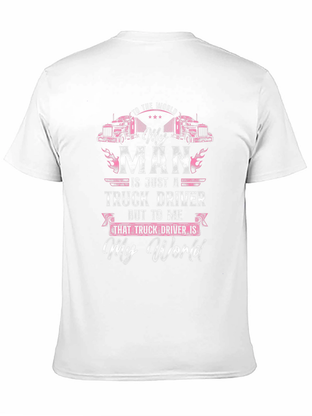 My Man Truck Driver T-Shirt - Black Graphic Tee