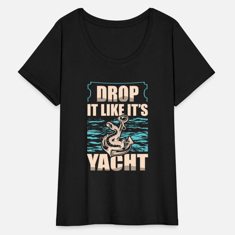 Drop It Like It's Yacht Nautical Sailing Sailor