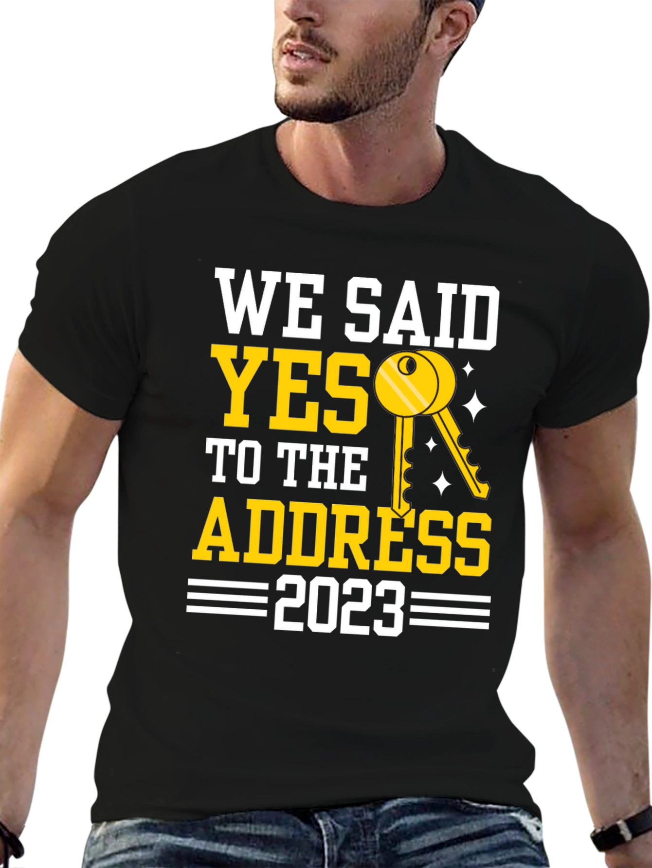 We Said Yes To The Address T-Shirt