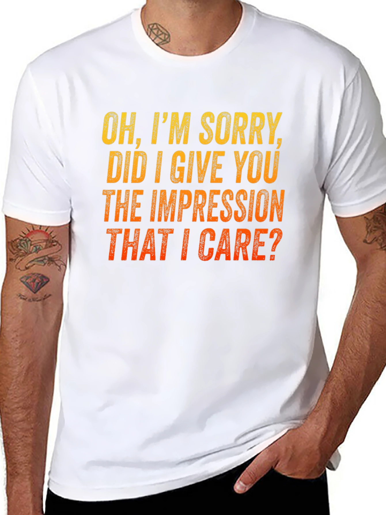 Funny Sarcastic T-Shirt - Im Sorry Did I Give You the Impression