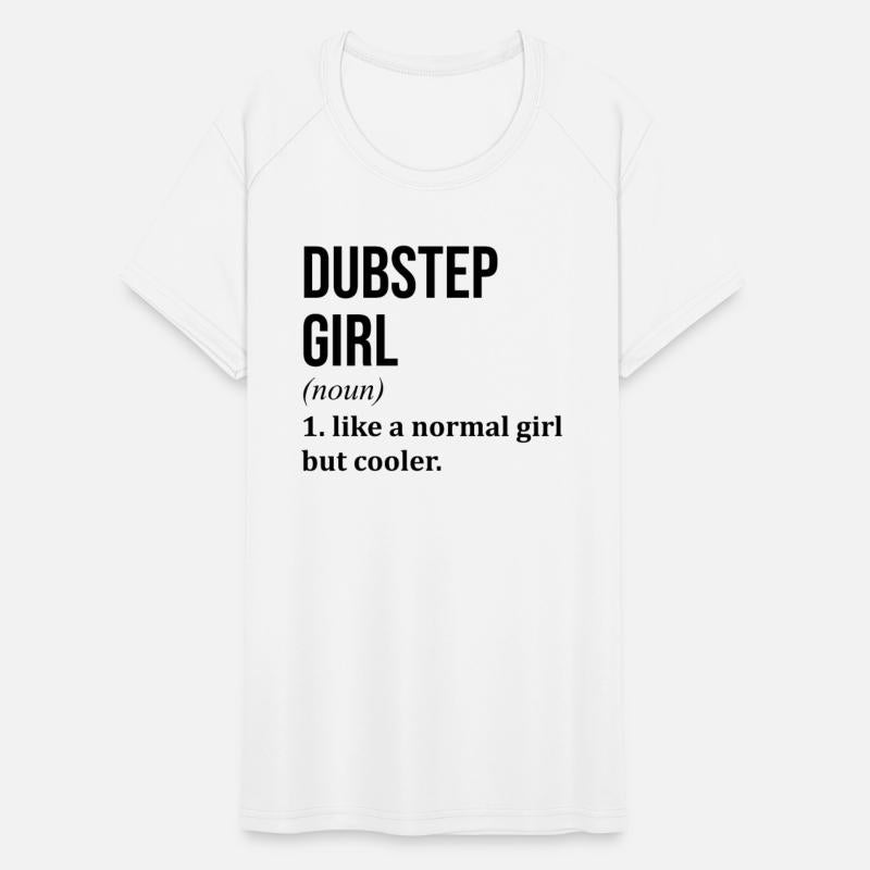 Dubstep Girl Funny Saying