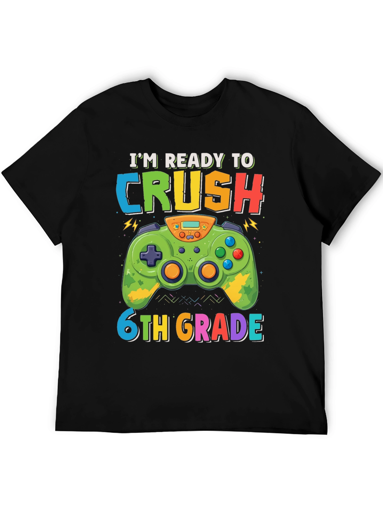 Im Ready to Crush 6th Grade Gaming T-Shirt