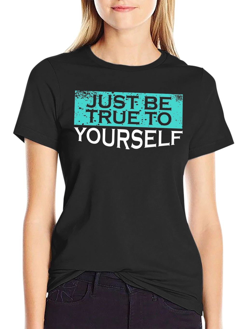 Just Be True To Yourself Graphic Tee