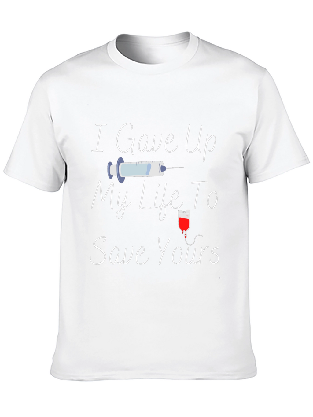 I Gave Up My Life T-Shirt