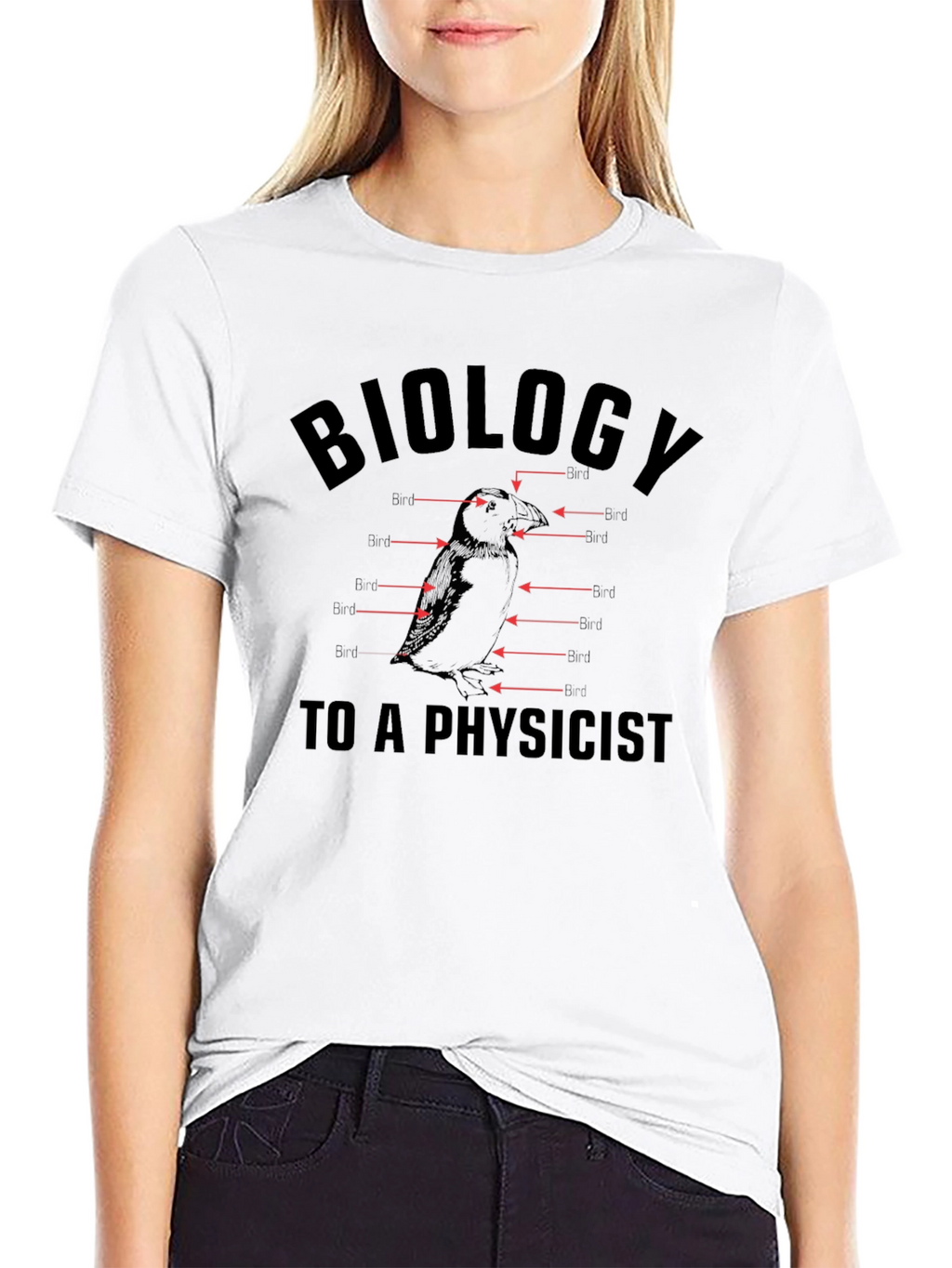 Biology To a Physicist Graphic Tee