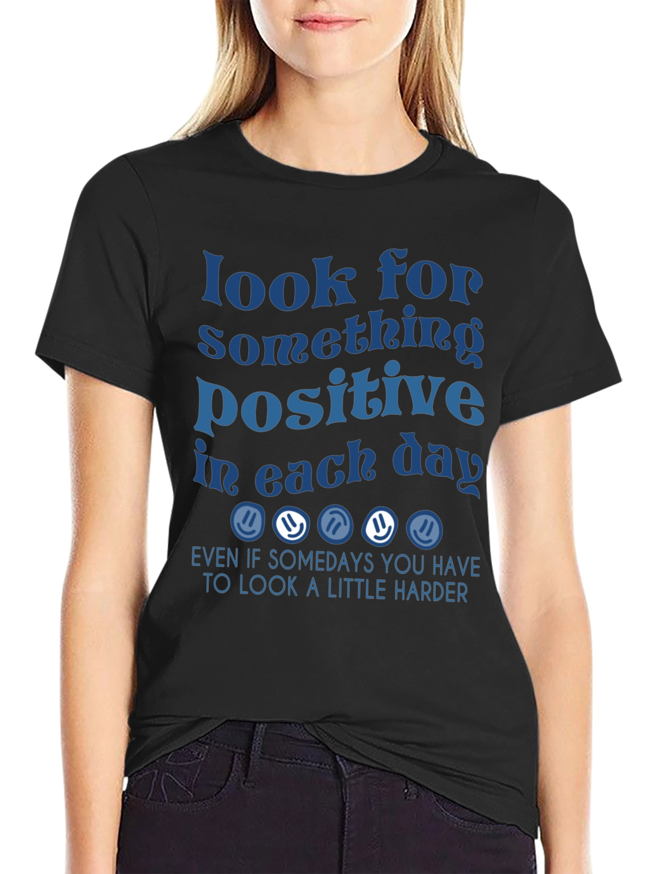 Look for Something Positive Graphic Tee