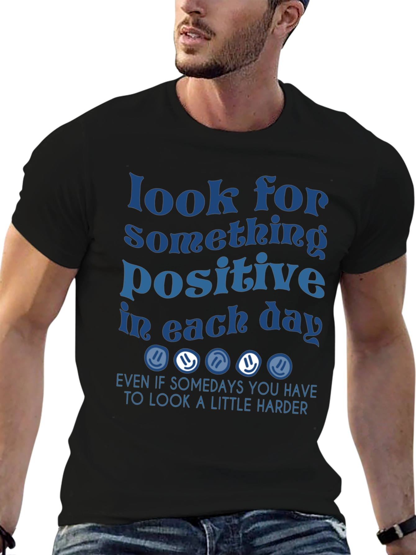 Look for Something Positive Graphic Tee