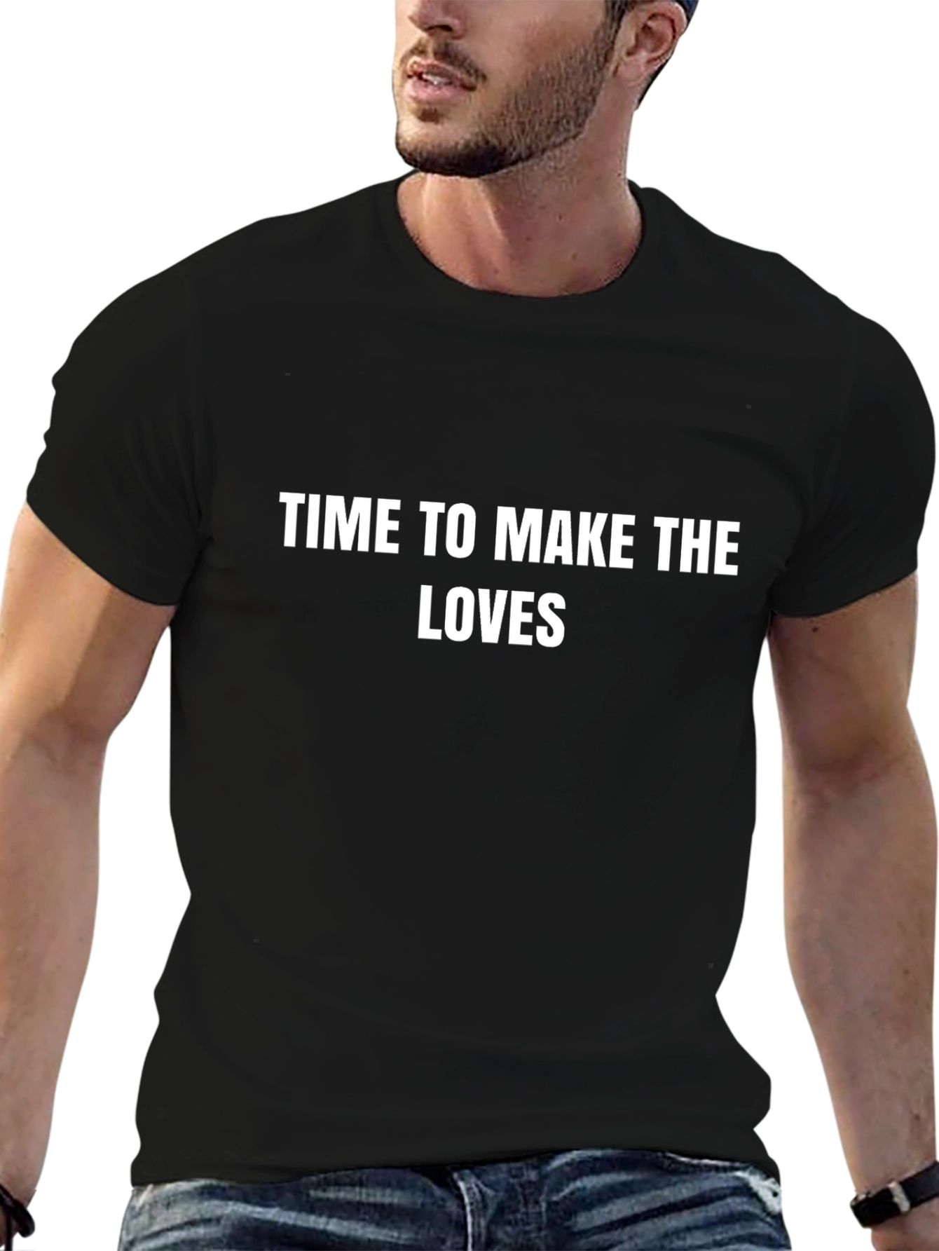 Time To Make The Loves T-Shirt Funny Novelty Tee