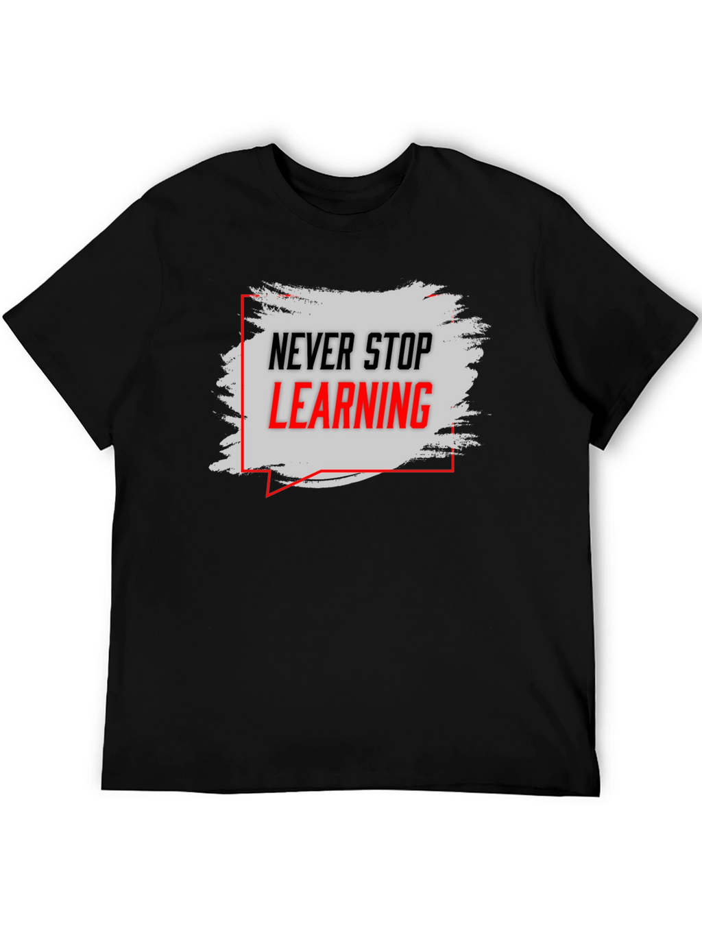 Never Stop Learning Graphic Tee