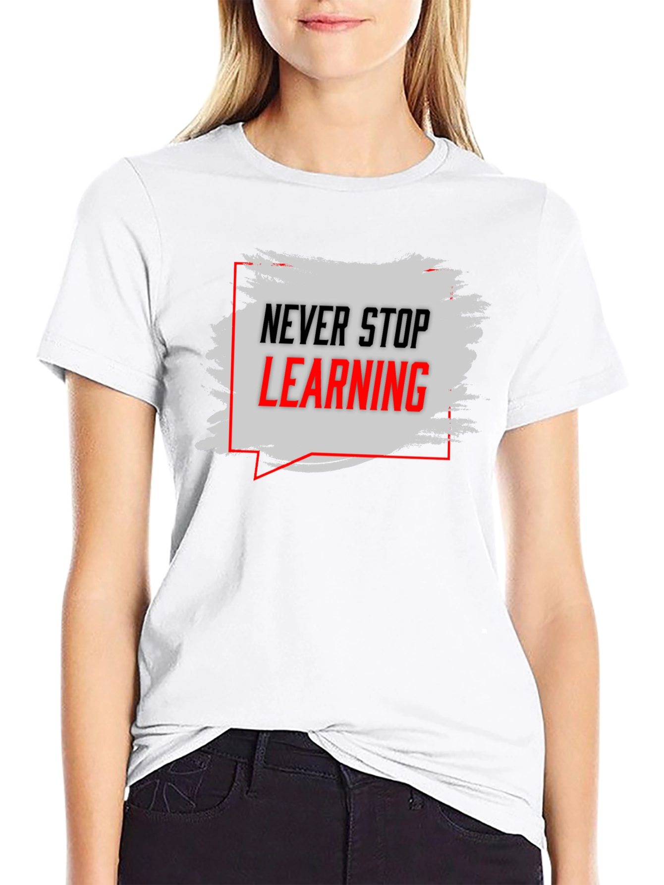 Never Stop Learning Graphic Tee