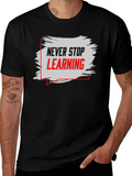 Never Stop Learning Graphic Tee
